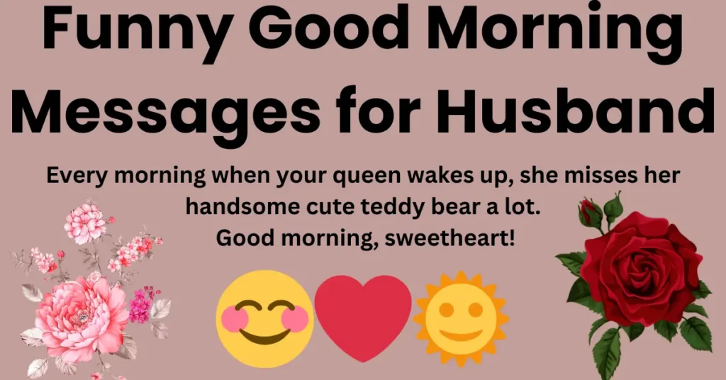 Good Morning Funny Messages for my hubby 