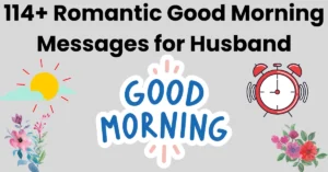 114+ Romantic Good Morning Messages for Husband