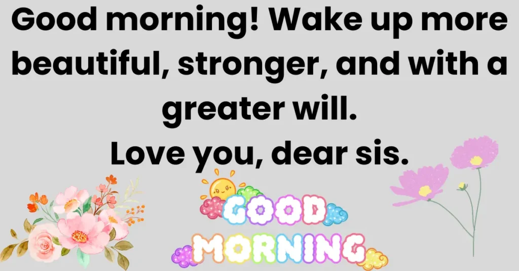 Cute Good Morning wishes for Sister