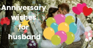 Best 62+ Special Happy Anniversary Wishes for husband