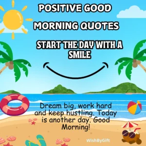 Best 116 Beautiful Inspirational Good Morning Quotes: Start The Day With A Smile